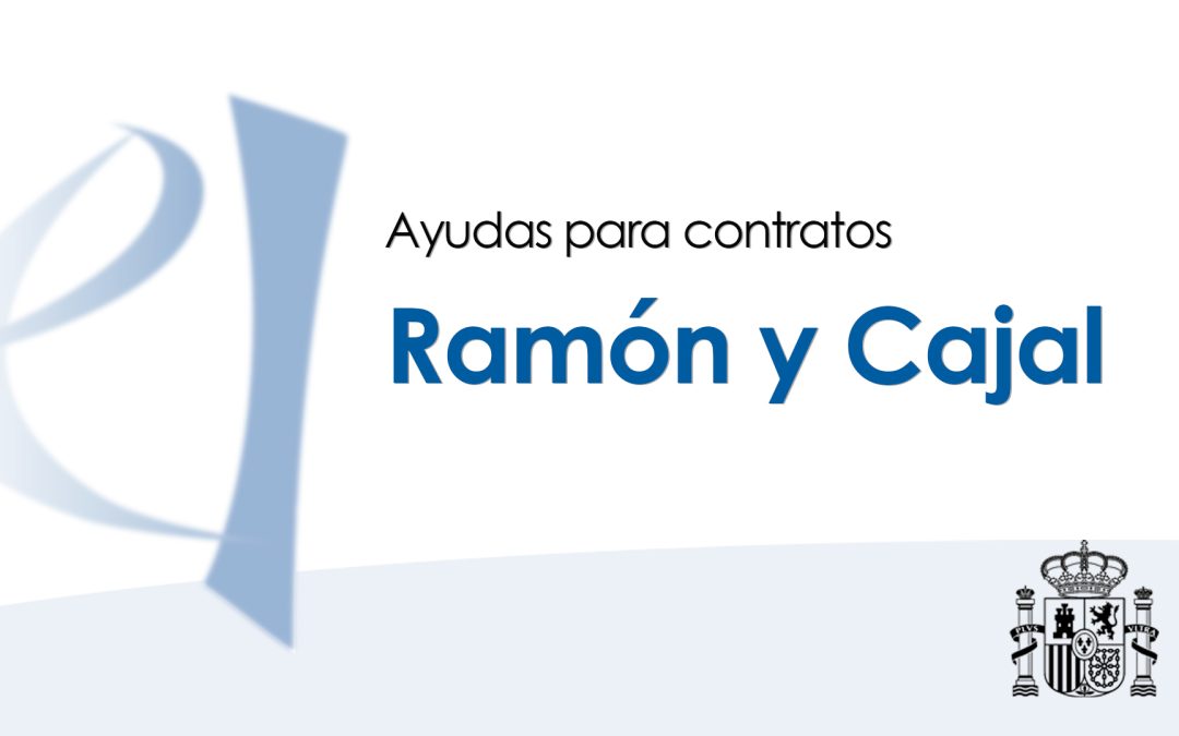 Abierto el plazo para solicitar ayudas para contratos Ramón y Cajal