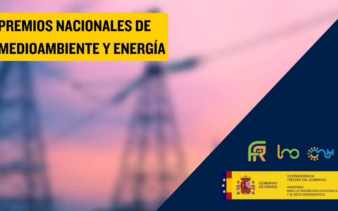 Premios Nacionales de Medioambiente y de Energía