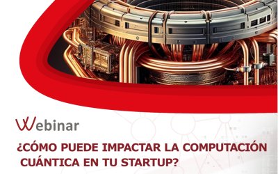 Webinar: ¿Cómo puede impactar la computación cuántica en tu startup?